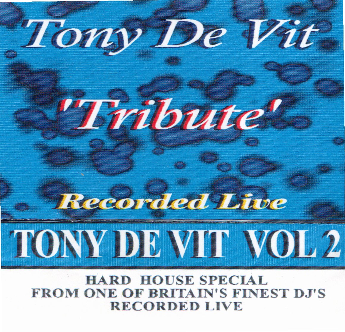 (1998.xx.xx) Tony De Vit - Tribute Recorded Live.jpg