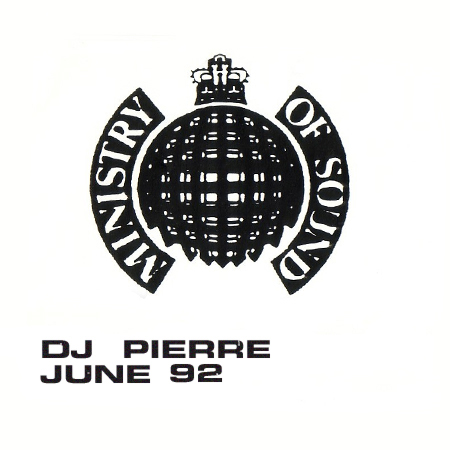 DJ Pierre @ Ministry Of Sound, London, June 1992 COVER.jpg