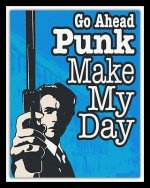 Go-Ahead-Punk-Make-My-Day-Clint-Eastwood.jpg