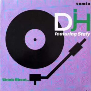 DJH Feat Stefy - Think About (FAB Remix)
