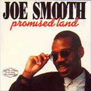 Joe Smooth - Promised Land