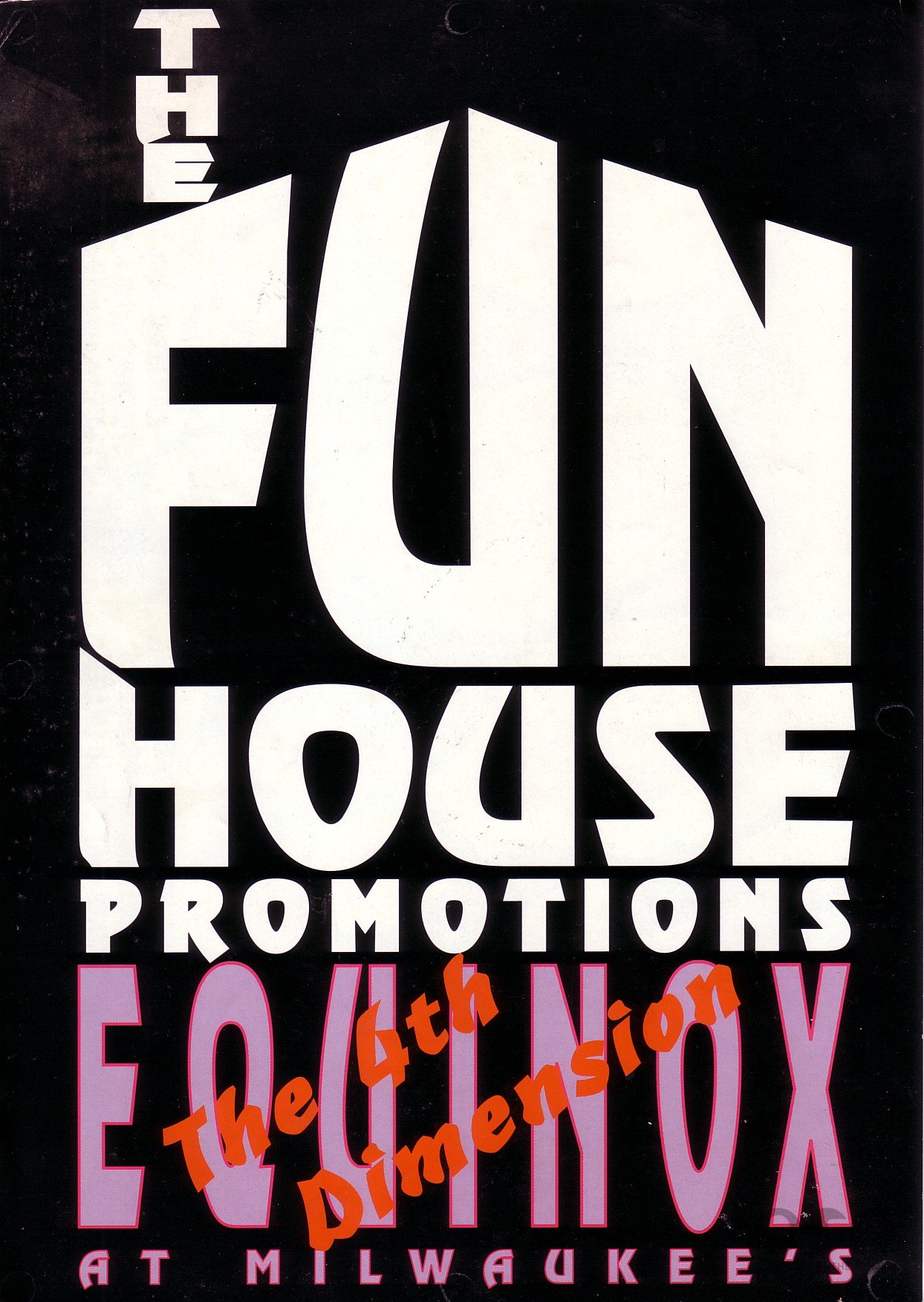 1_Fun_House_Equinox_The_4th_Dimension___Milwaukees_July_1992_Dates.jpg